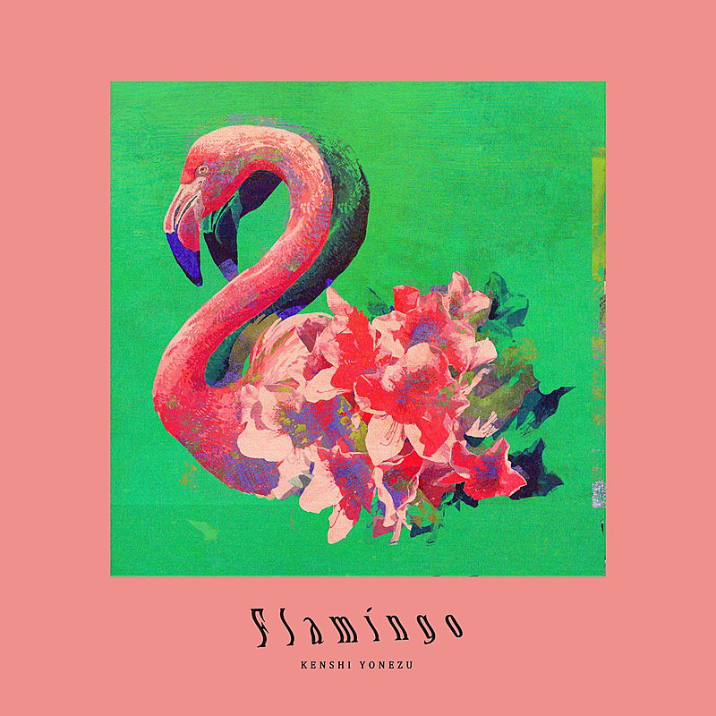 Billboard 週間シングル・セールス、米津玄師「Flamingo/TEENAGE RIOT